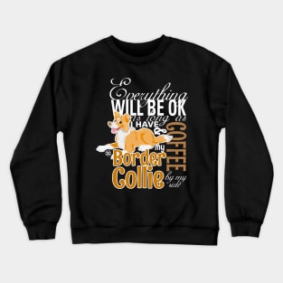 Everything will be ok - BC Red & Coffee Crewneck Sweatshirt